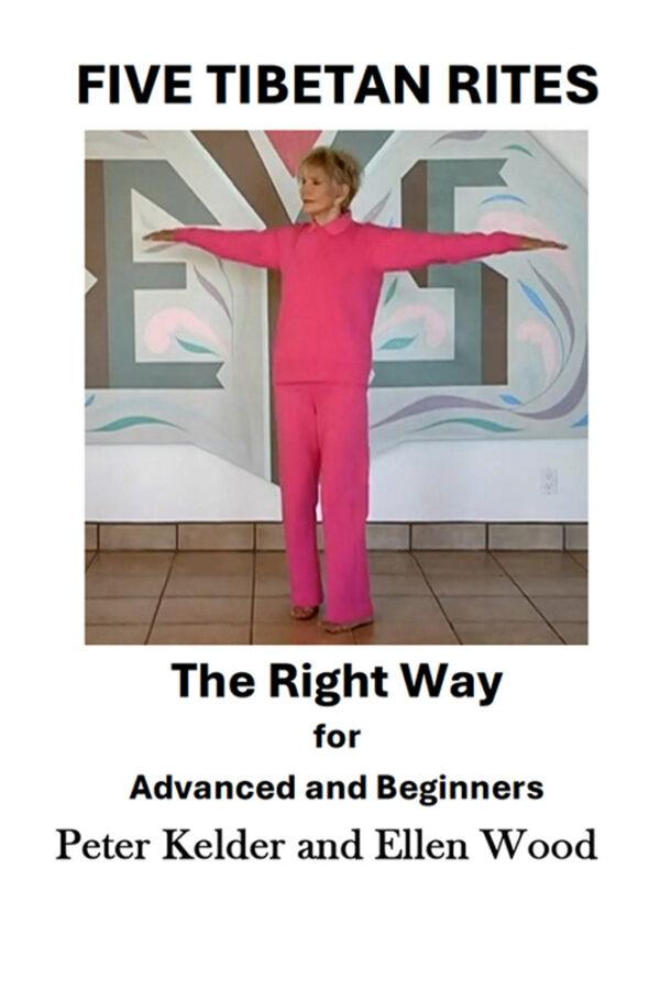 Five Tibetan Rites, The RIGHT Way