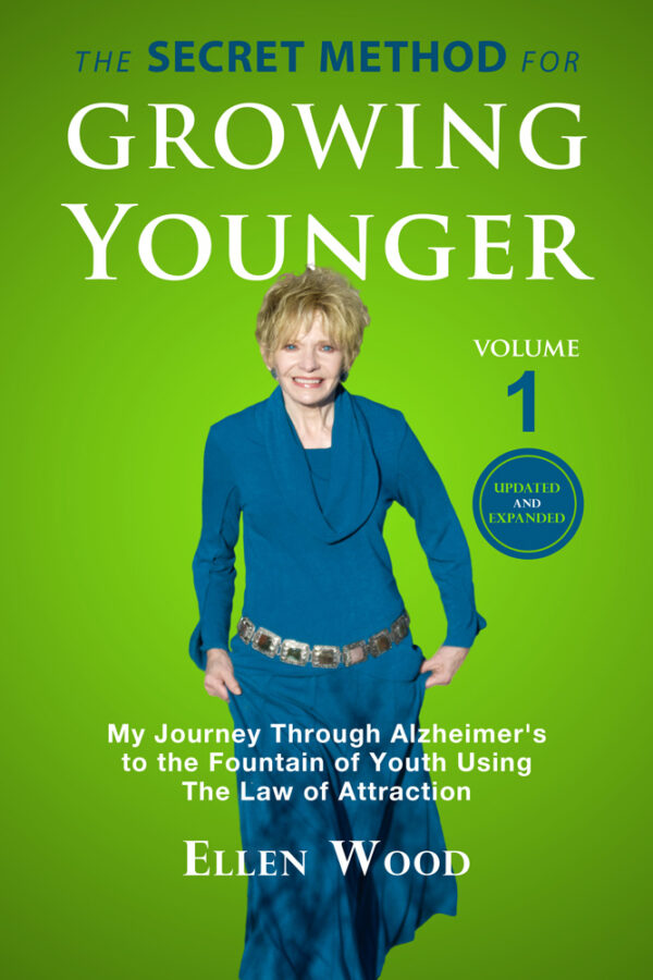 The Secret Method for GROWING YOUNGER, volume 1