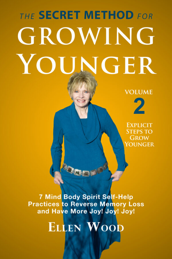 The Secret Method for GROWING YOUNGER, volume 2